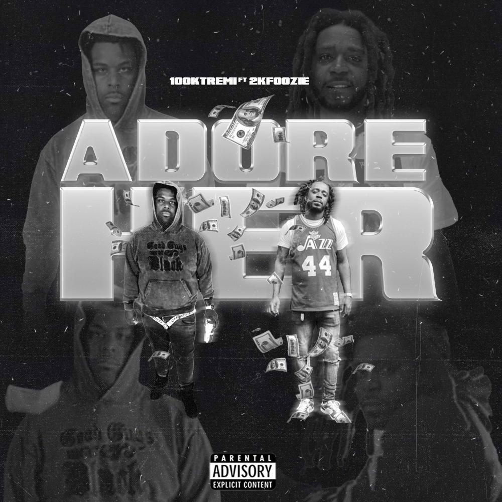 Adore Her (feat. 2kfoozie)