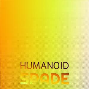 Album Humanoid Spade oleh Various