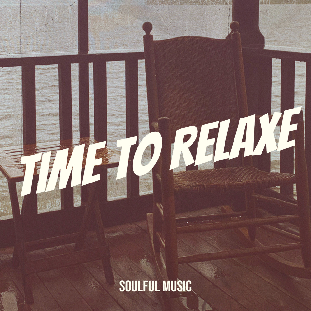 Time to Relaxe (Explicit)