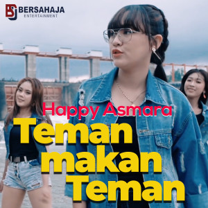 Listen to Teman Makan Teman song with lyrics from Happy Asmara