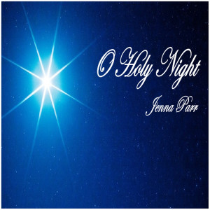 ดาวน์โหลดและฟังเพลง O Holy Night พร้อมเนื้อเพลงจาก Jenna Parr