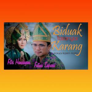 收听Fatwa Saputra的Biduak Tasangai Karang歌词歌曲