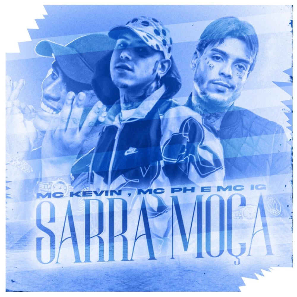 Sarra Moça (Explicit)