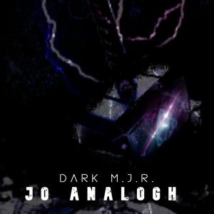 Album Dark M.J.R. oleh Jo Analogh