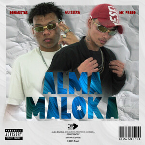 Listen to ALMA MALOKA (Explicit) song with lyrics from Dongustas