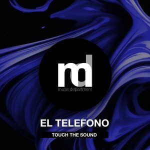 ดาวน์โหลดและฟังเพลง El Telefono (Original Mix) พร้อมเนื้อเพลงจาก Touch The Sound