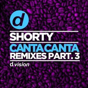 Listen to Canta Canta (Gigi Soriani & Angelo Sika Remix) song with lyrics from Shorty