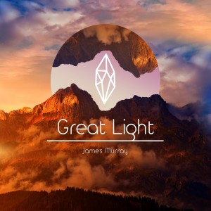 อัลบัม Great Light ศิลปิน James Murray