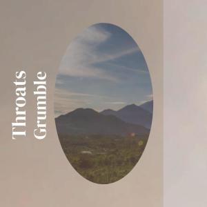 收聽Riah Hsen的Throats Grumble歌詞歌曲