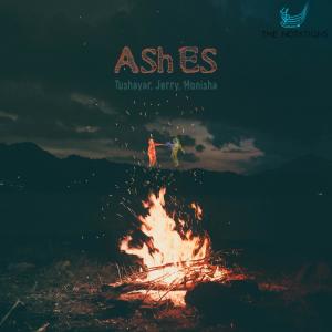 收听Jerry的Ashes(feat. Monisha)歌词歌曲