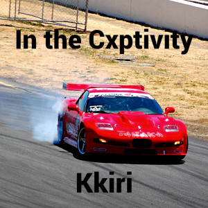 Listen to In the Cxptivity (Explicit) song with lyrics from Kkiri