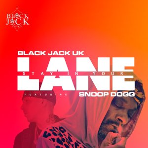 อัลบัม Stay In Your Lane (Explicit) ศิลปิน Black Jack UK
