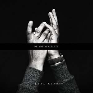 Listen to Dejame Abrazarte song with lyrics from Real Klan