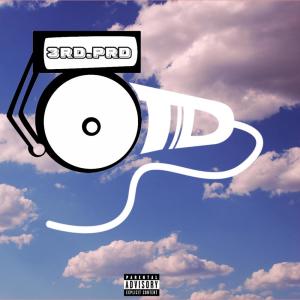 OneTakeDave的專輯3RD.PRD (Explicit)