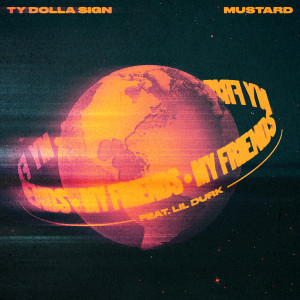 อัลบัม My Friends (feat. Lil Durk) ศิลปิน DJ Mustard