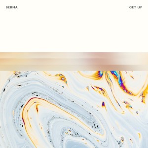 Album Get Up oleh Berma