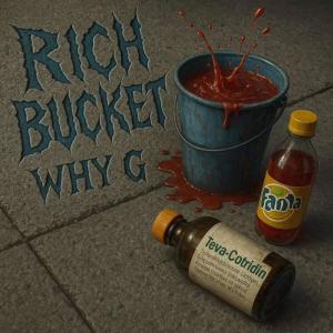 Why G的專輯Rich Bucket Intro (Explicit)