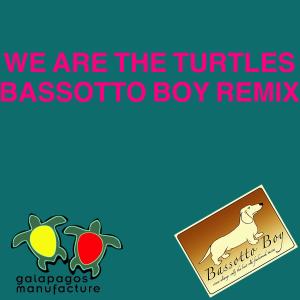 Galapagos Manufacture的專輯We Are The Turtles (Remix)