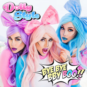收聽Dolly Style的Bye Bye Bby Boo (Singback Version)歌詞歌曲