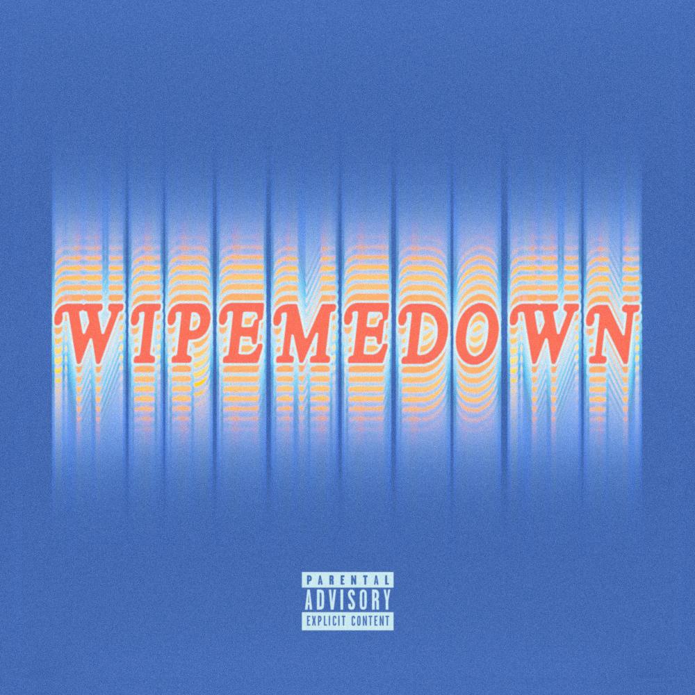 WIPEMEDOWN (Explicit)