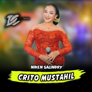 Dengarkan lagu Crito Mustahil nyanyian Niken Salindry dengan lirik