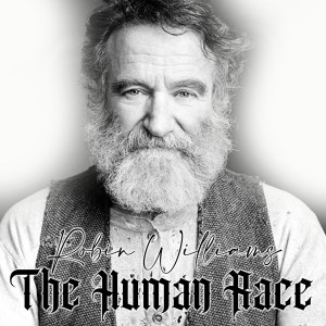收听Robin Williams的The Human Race歌词歌曲