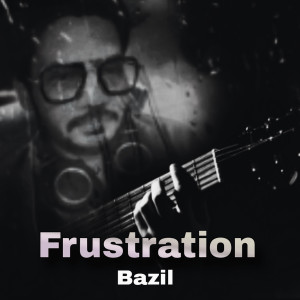Bazil的专辑Frustration