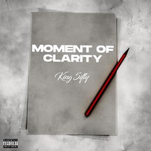 Moment Of Clarity (Explicit)