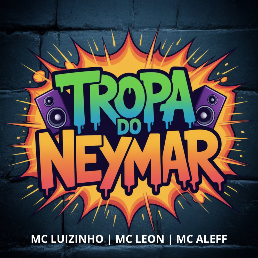 Tropa do Neymar