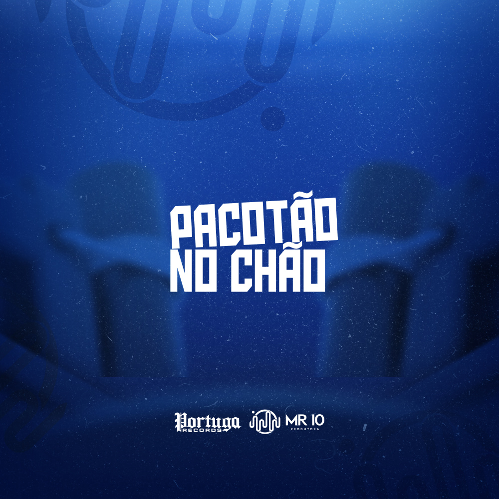 PACOTÃO NO CHÃO (Explicit)