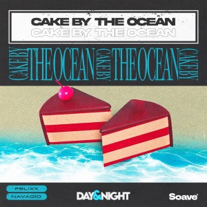 ดาวน์โหลดและฟังเพลง Cake By The Ocean (Explicit) พร้อมเนื้อเพลงจาก Felixx