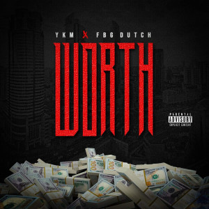 ดาวน์โหลดและฟังเพลง Worth (Explicit) พร้อมเนื้อเพลงจาก Y K M