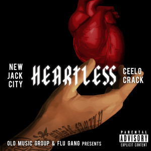 收听Ceelo Crack的Heartless (Explicit)歌词歌曲