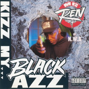 ดาวน์โหลดและฟังเพลง Kizz My Black Azz (Explicit) พร้อมเนื้อเพลงจาก MC Ren