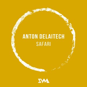 收聽Anton Delaitech的Safari歌詞歌曲