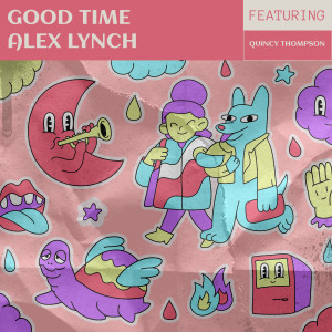 อัลบัม Good Time ศิลปิน Alex Lynch