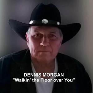 Dennis Morgan的專輯Walkin' The Floor over You