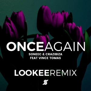 Dengarkan Once Again (Lookee Remix) lagu dari Crazibiza dengan lirik