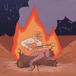 Dengarkan lagu World Burns - Acoustic (Acoustic Session) nyanyian Lokel dengan lirik