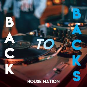 อัลบัม Back to Backs (House Nation) ศิลปิน Various
