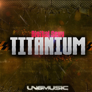 收聽Digital Sexy的Titanium (B&W Remix)歌詞歌曲