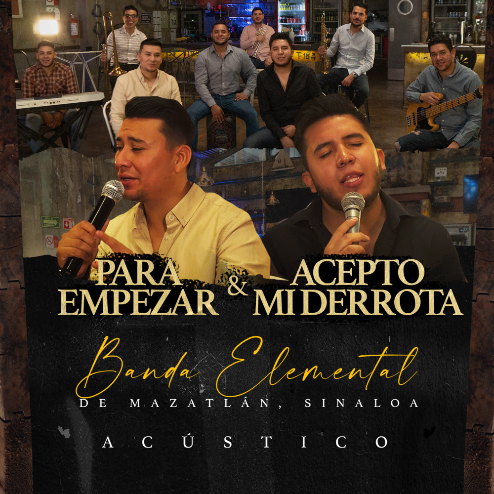 Para Empezar / Acepto Mi Derrota (Acústico)
