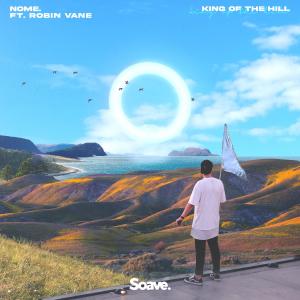 Listen to King Of The Hill song with lyrics from NOME.