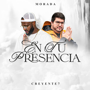收聽Morada的En tu presencia歌詞歌曲