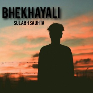 Sulabh Sauhta的专辑Bekhayali