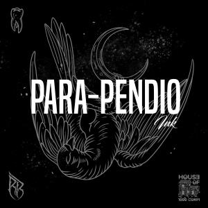 Album Para-pendio (Explicit) from Ink
