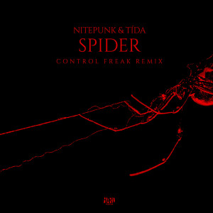 Nitepunk的專輯Spider (feat. Tida) (Control Freak Remix)