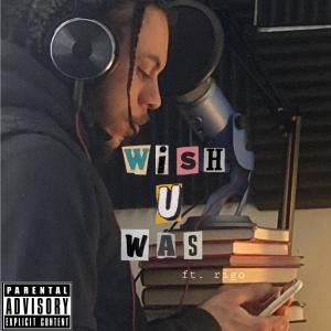 Rigo的專輯Wish U Was (feat. Deimos) [Explicit]