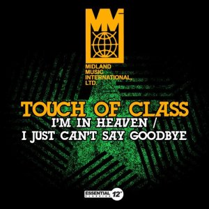 收聽Touch Of Class的I Just Can't Say Goodbye (Scotti Re-Edit)歌詞歌曲