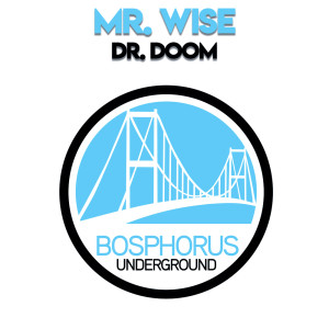 收听Mr. Wise的Dr. Doom歌词歌曲